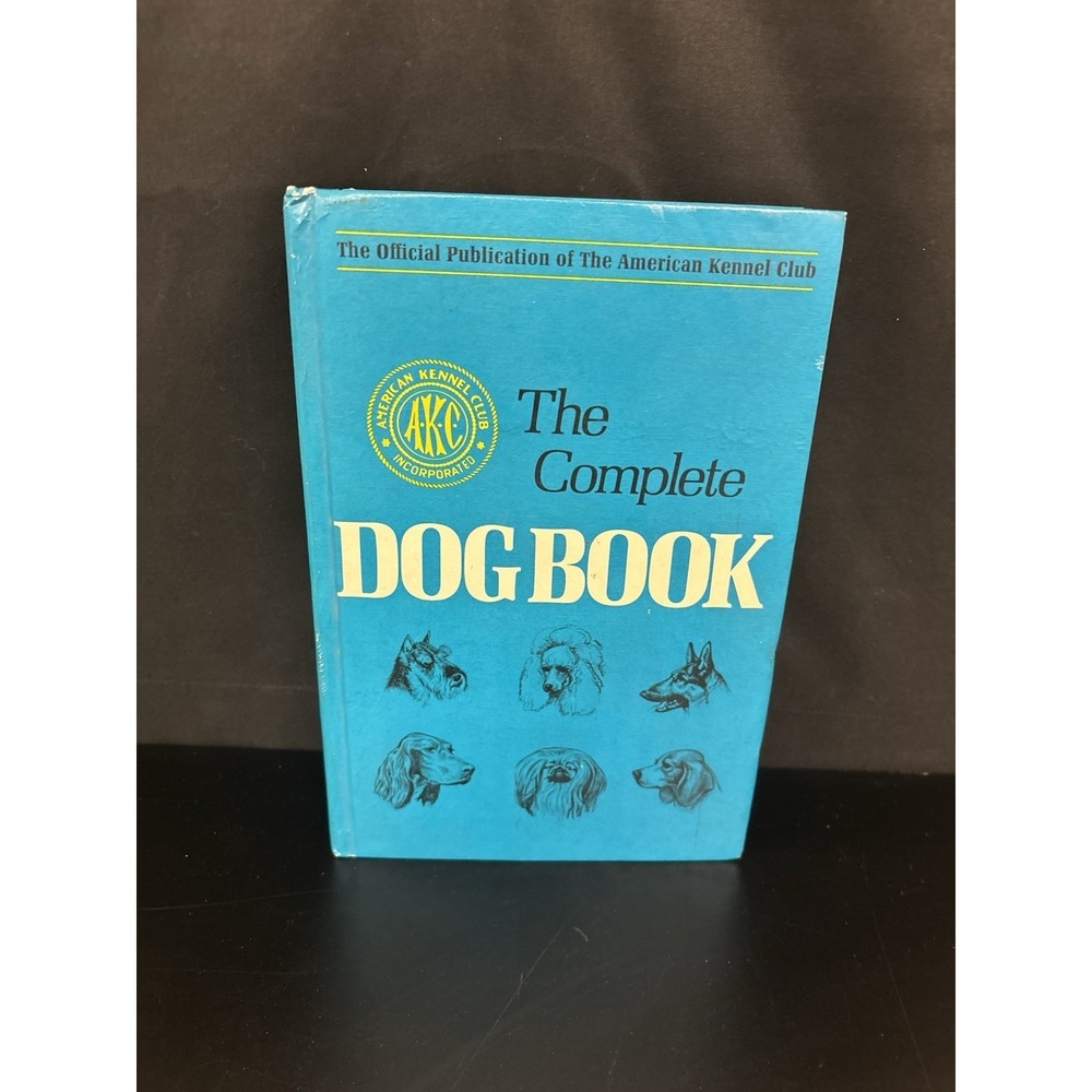 The Complete Dog Book 1974 Hardcover A-K-C‎ (American Kennel Club)